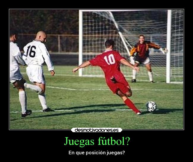 Juegas fútbol? - 