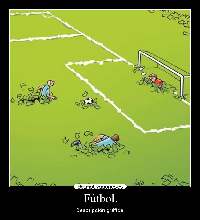 Fútbol. - Descripción gráfica.