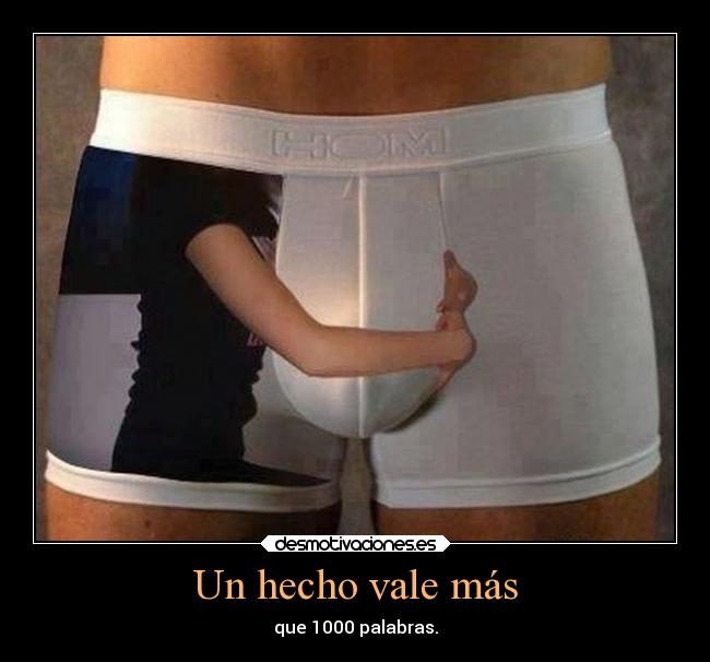 Un hecho vale más -