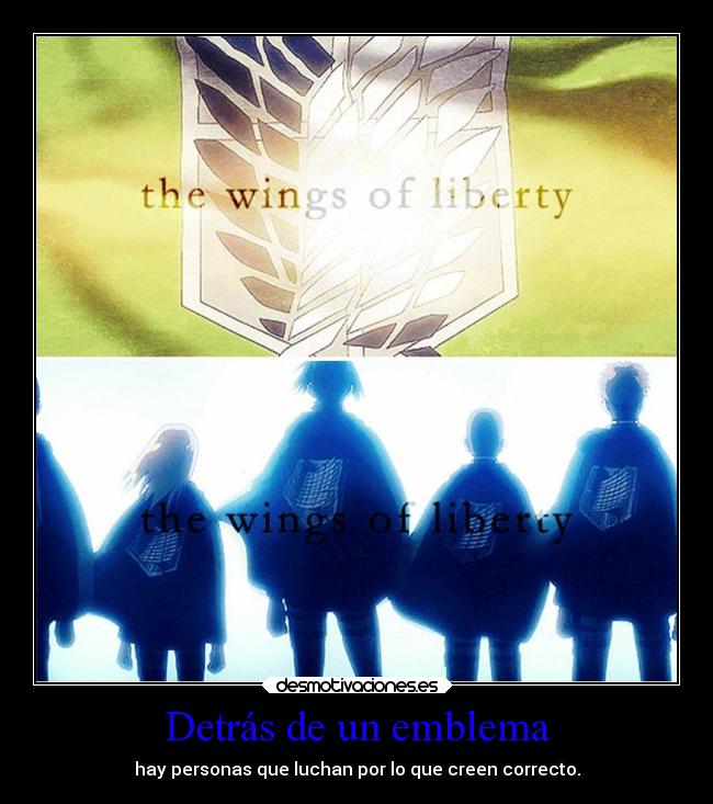 Detrás de un emblema - hay personas que luchan por lo que creen correcto.