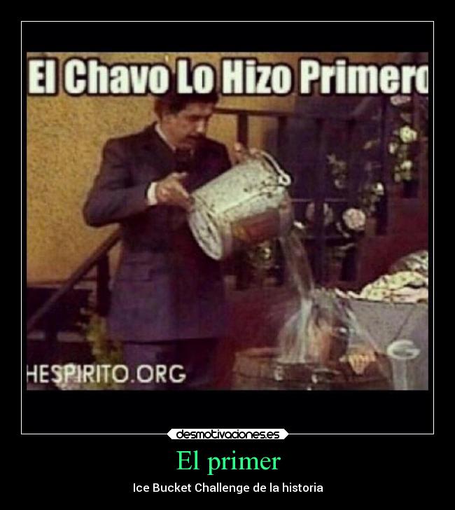 El primer - Ice Bucket Challenge de la historia