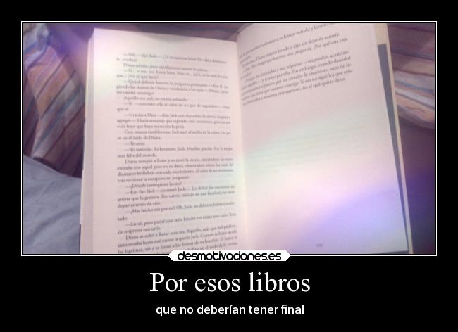 Por esos libros - que no deberían tener final