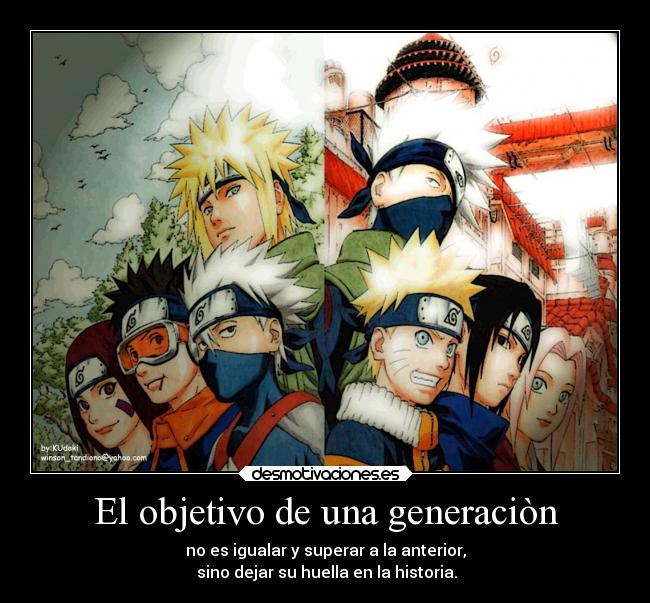 carteles historia naruto yondaime kakashi team generaciones buscan dejar huella desmotivaciones