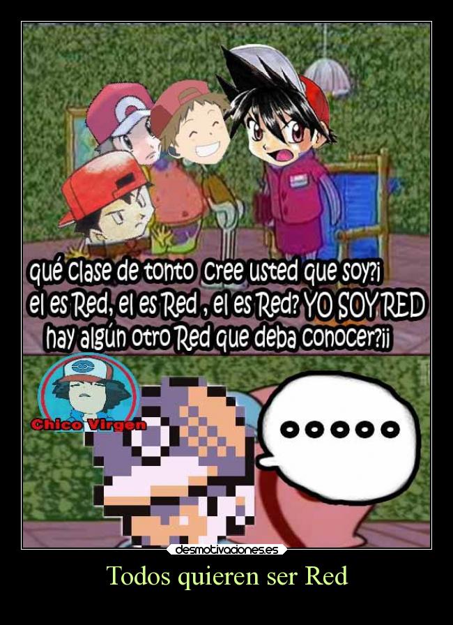 Todos quieren ser Red -