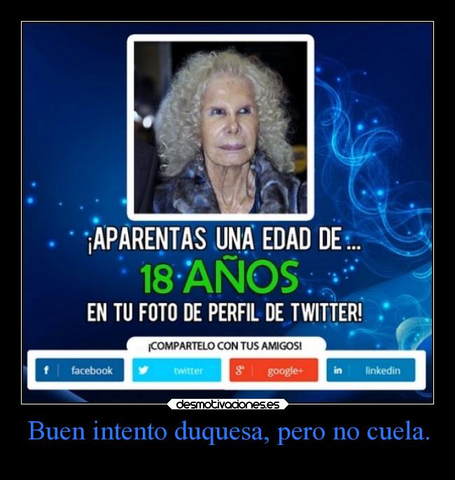 Buen intento duquesa, pero no cuela. - 