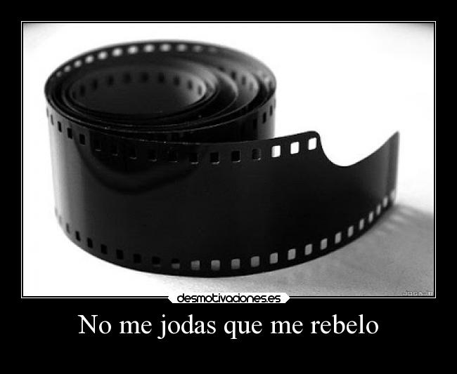 No me jodas que me rebelo - 