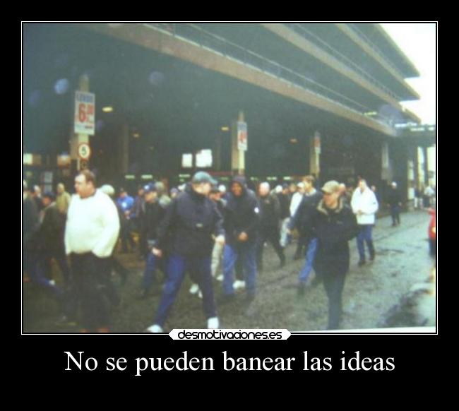 No se pueden banear las ideas - 