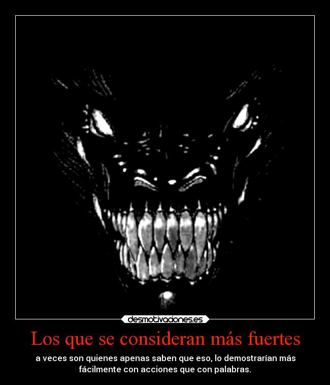 Los que se consideran más fuertes -
