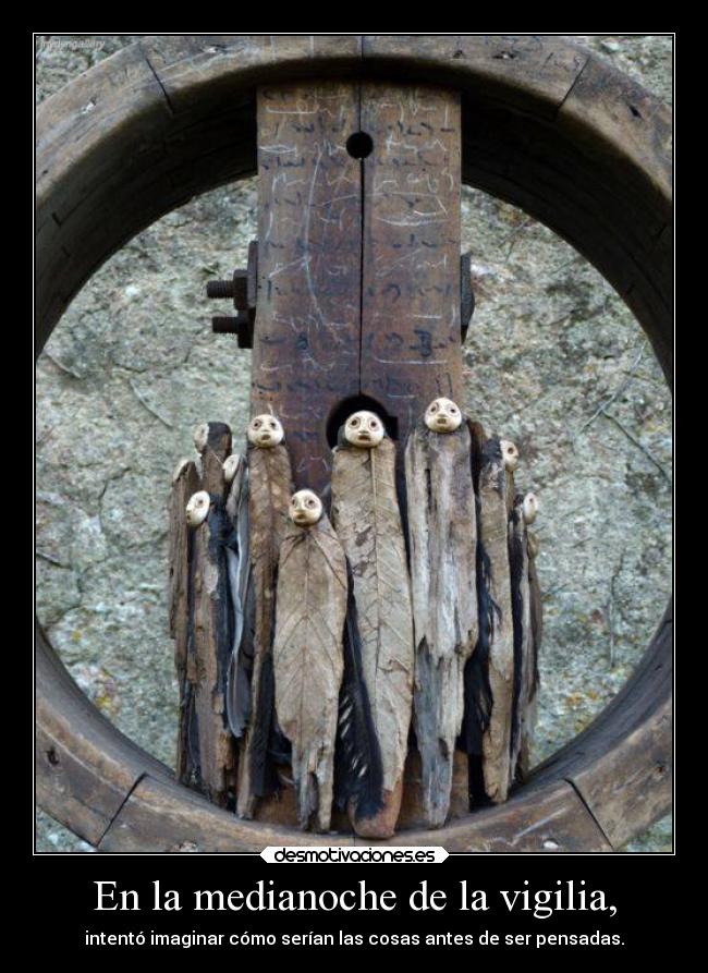 En la medianoche de la vigilia, -