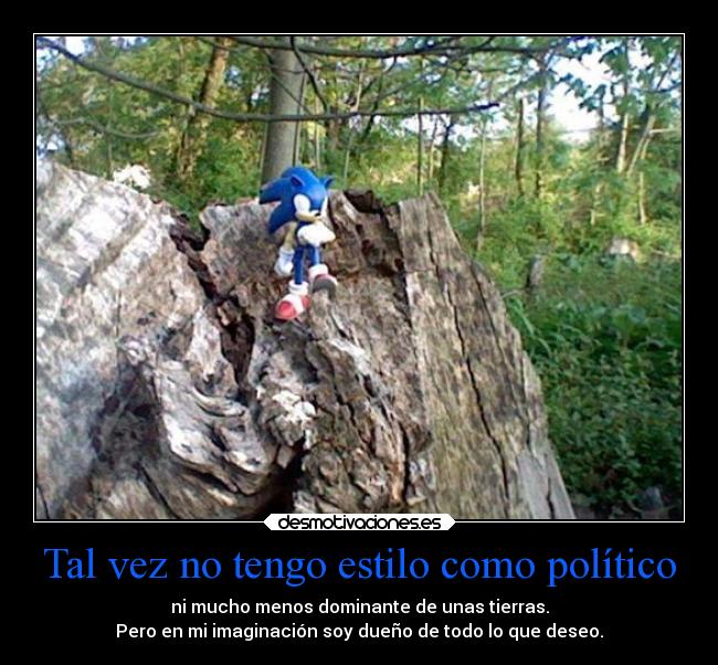 carteles imaginacion videojuegos sonic todo puedo dominar sin ser politico dominante tierras ejercitodemar desmotivaciones