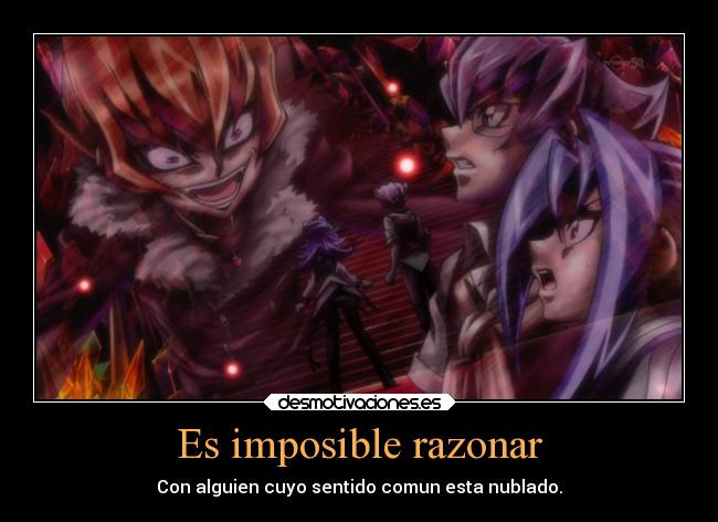 Es imposible razonar - 