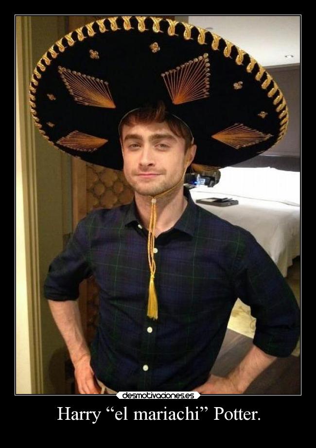 Harry “el mariachi” Potter. - 