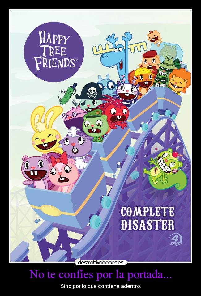 No te confíes por la portada... - Sino por lo que contiene adentro.
