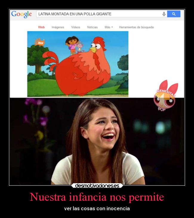 Nuestra infancia nos permite - ver las cosas con inocencia