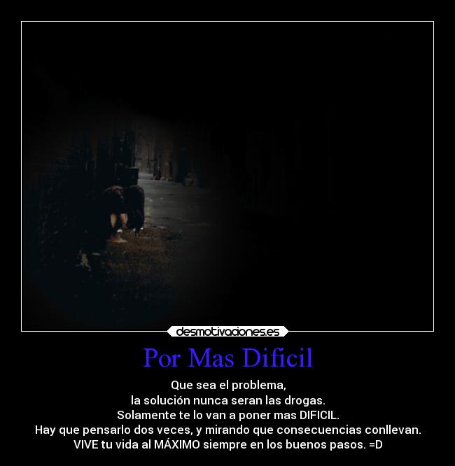 carteles libertad alegria tristeza vida esperanza debilidad desmotivaciones