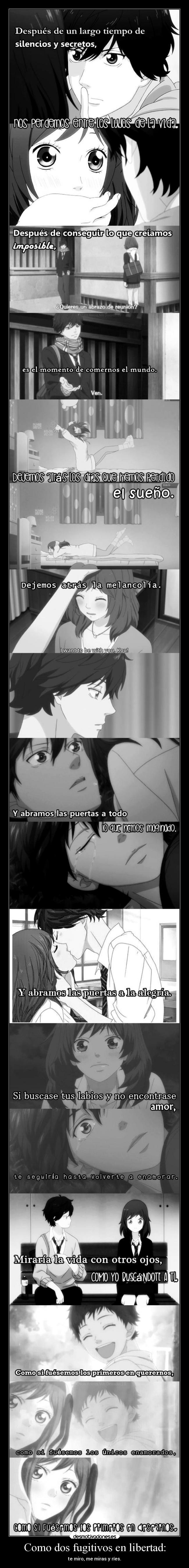 Como dos fugitivos en libertad: - 