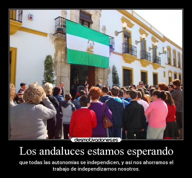 carteles libertad espana andaluces inteligentes desmotivaciones