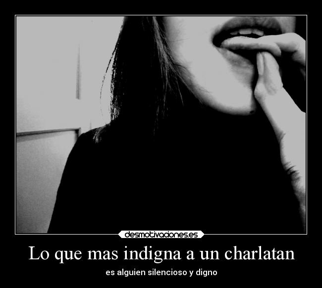 Lo que mas indigna a un charlatan - 