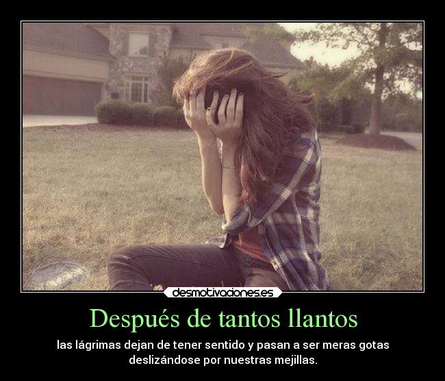 Después de tantos llantos - 
