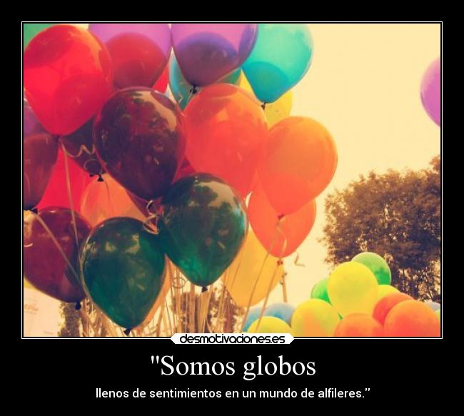 carteles llorar globos desmotivaciones