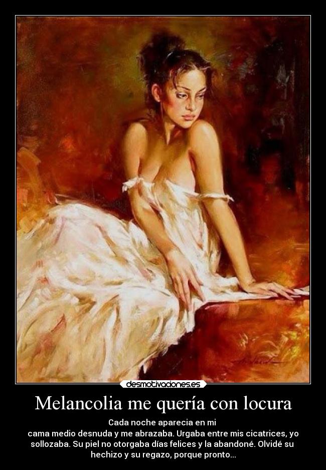 Melancolia me quería con locura - 