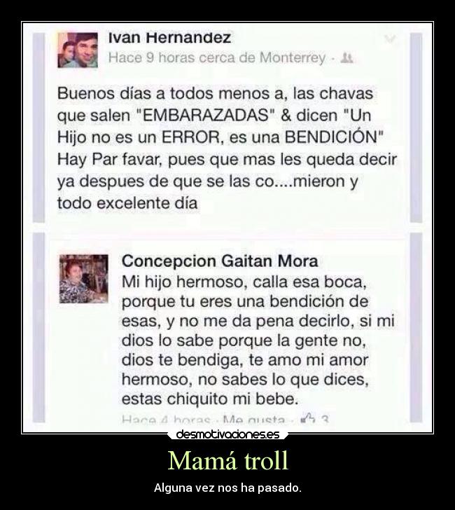 Mamá troll - Alguna vez nos ha pasado.