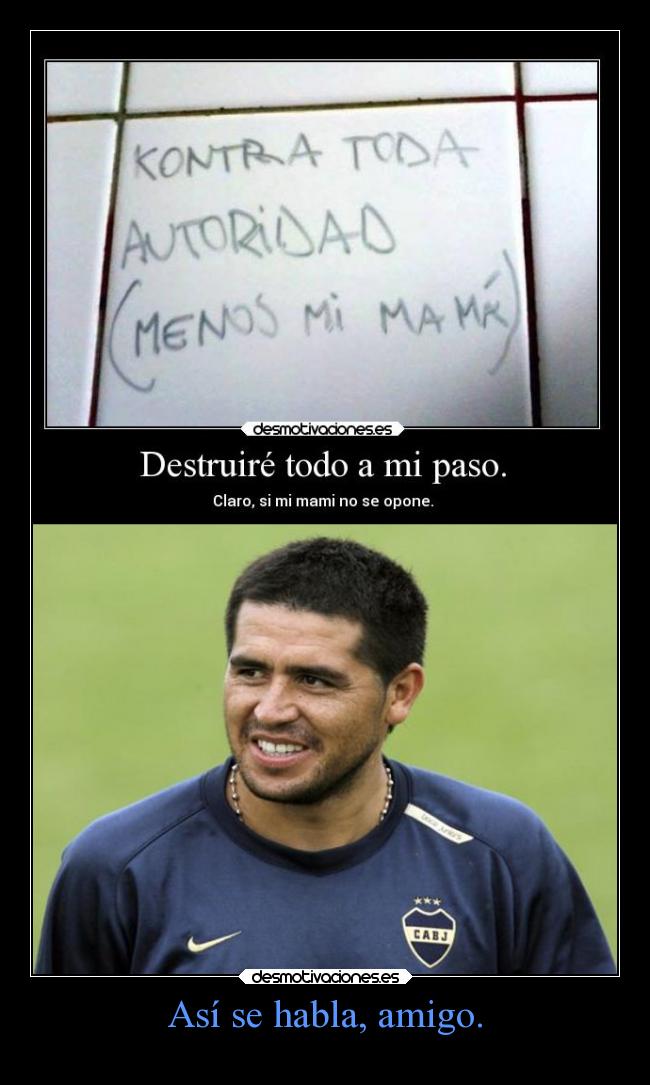 carteles madre humor futbol riquelme boca junior dependencia desmotivaciones