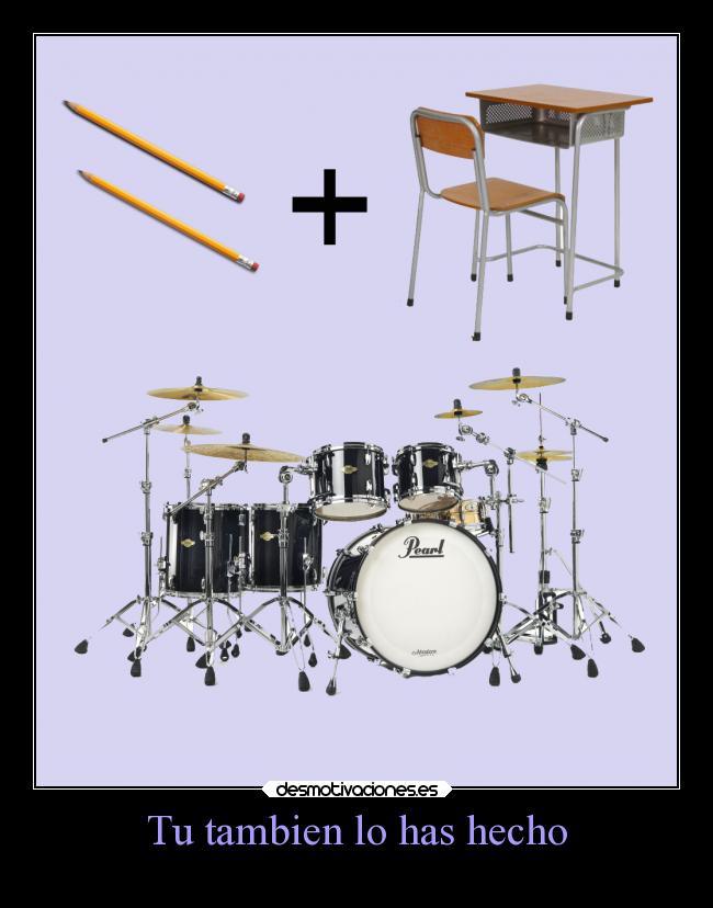 Tu tambien lo has hecho -