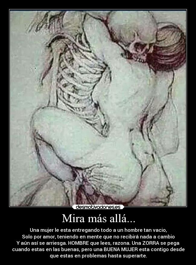 Mira más allá... -