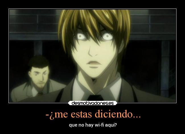 carteles memes light yagami death note wifi caras laurasimpson11 desmotivaciones