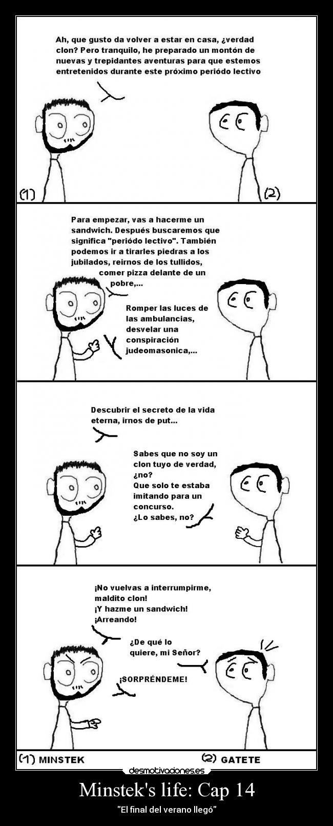 Minsteks life: Cap 14 - El final del verano llegó