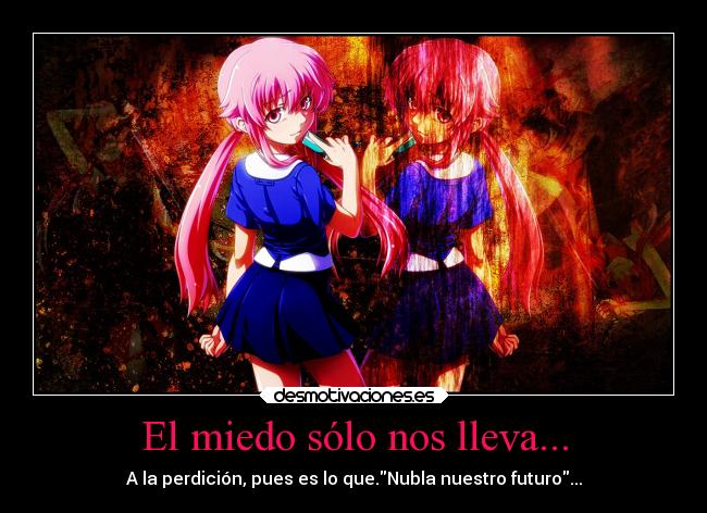 El miedo sólo nos lleva... - 