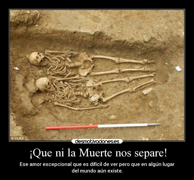 ¡Que ni la Muerte nos separe! -