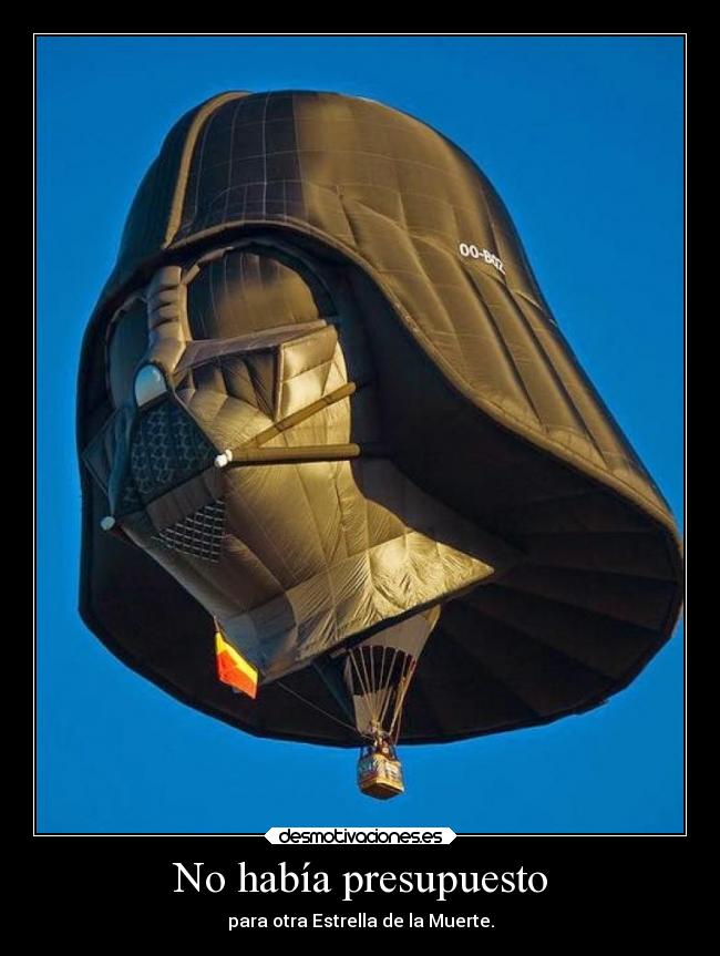 carteles muerte humor star wars estrella darth vader ronoa desmotivaciones