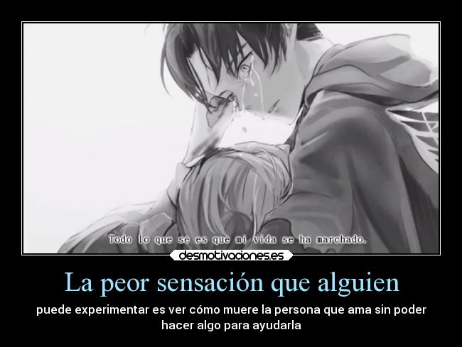 La peor sensación que alguien -