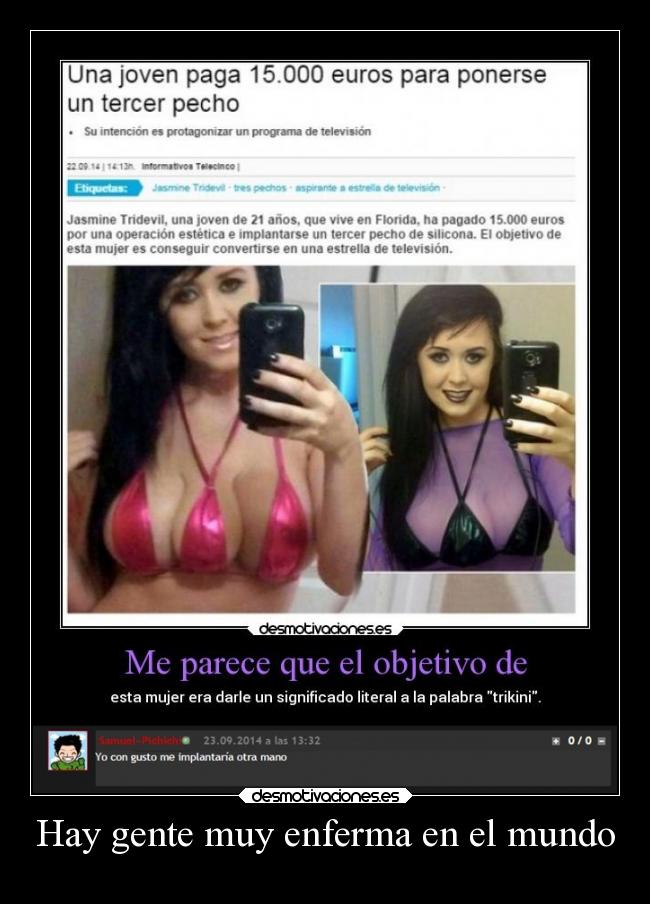 Hay gente muy enferma en el mundo - 