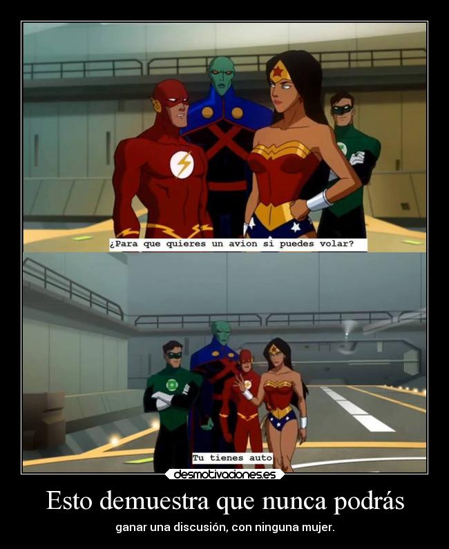 Esto demuestra que nunca podrás -