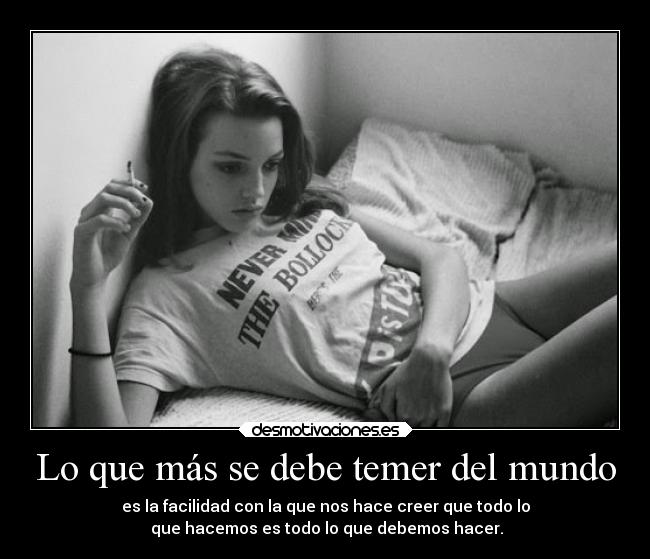 Lo que más se debe temer del mundo - 