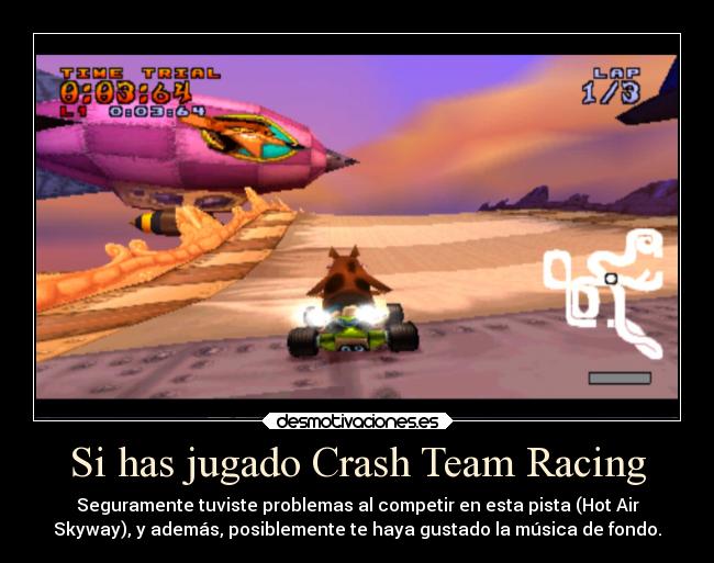 carteles musica problemas crash team racing dingodile pista carreras autos devilbrigade fondo playstation desmotivaciones