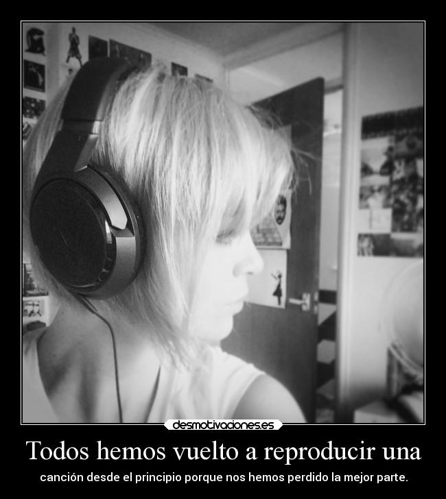 Todos hemos vuelto a reproducir una - 
