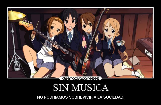 SIN MUSICA - NO PODRIAMOS SOBREVIVIR A LA SOCIEDAD.