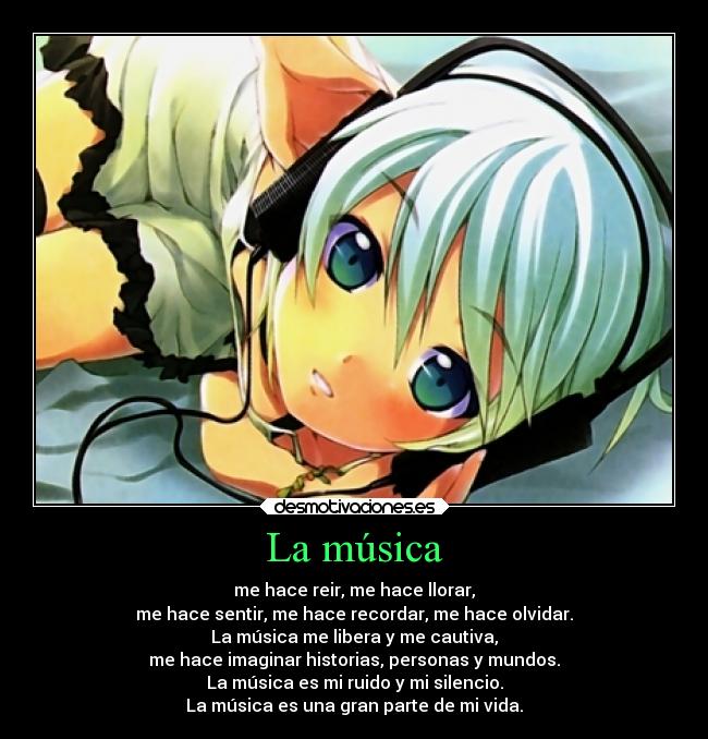 carteles musica vida llorar anime musica cascos sentir reir por parte desmotivaciones