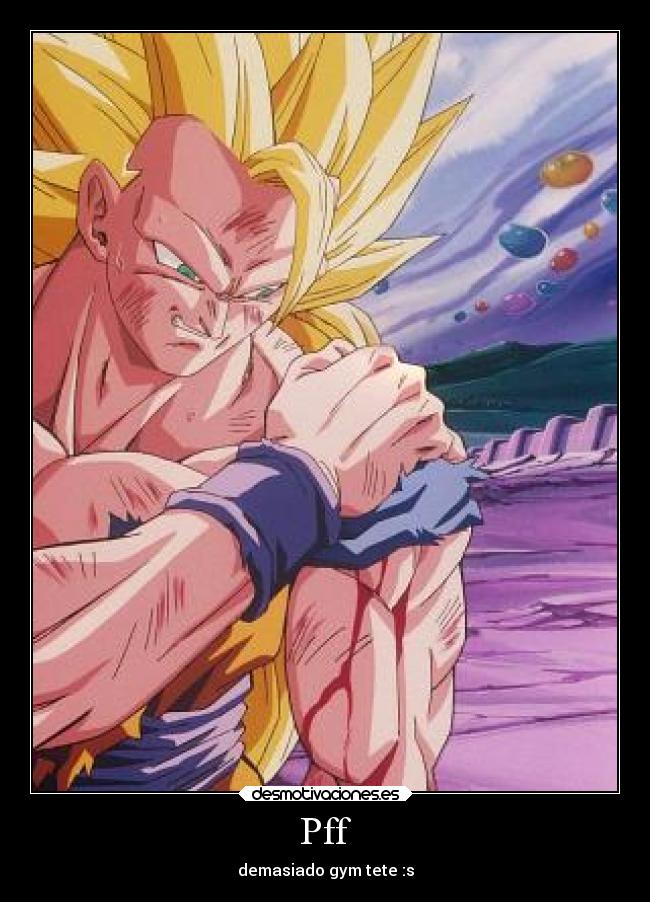 Pff - demasiado gym tete :s