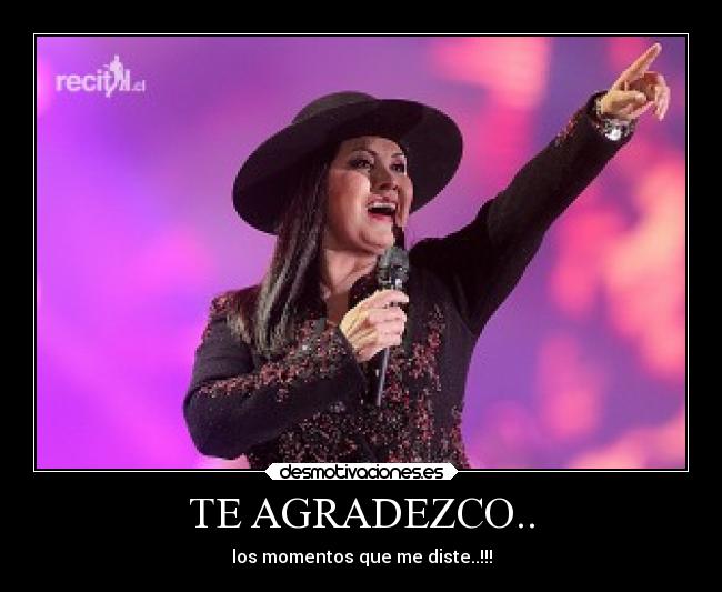 TE AGRADEZCO.. - los momentos que me diste..!!!