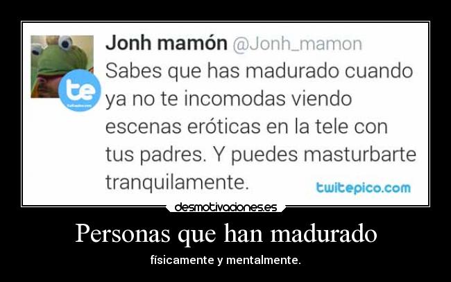 Personas que han madurado - 