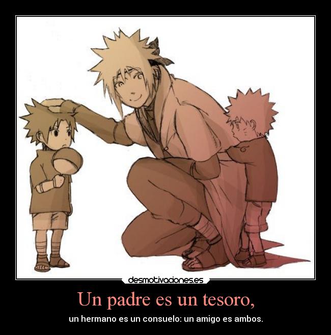 Un padre es un tesoro, -