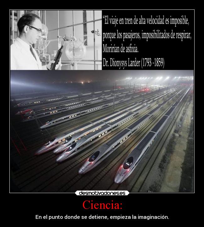Ciencia: - En el punto donde se detiene, empieza la imaginación.