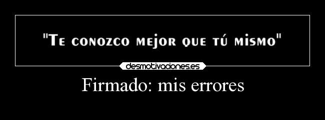 carteles pasado recuerdos slipkdemon clandesplazado errores desmotivaciones