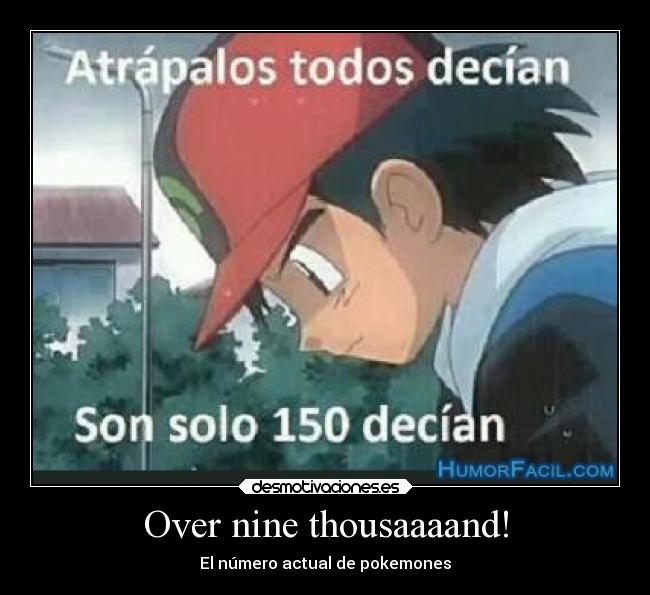 Over nine thousaaaand! -