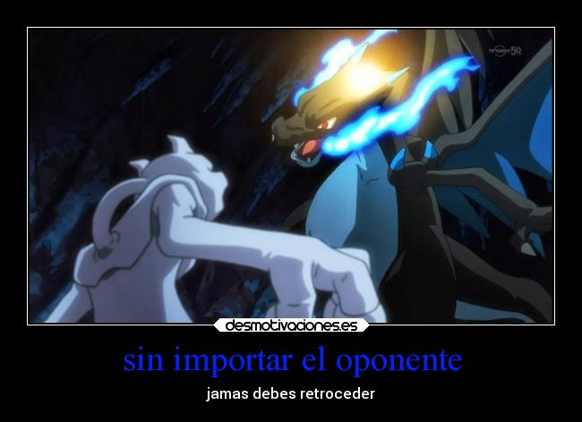 sin importar el oponente -